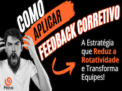 Feedback Corretivo A Estratégia que Reduz a Rotatividade e Transforma Equipes